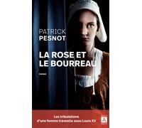 La rose et le bourreau - Patrick Pesnot - Archipoche - Poche - Roman