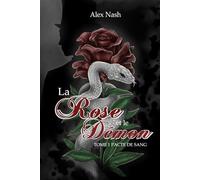 La rose et le démon: Tome 1 : Pacte de sang