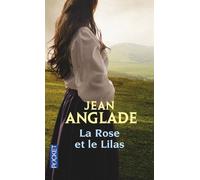 La rose et le lilas - Jean Anglade - Pocket - Poche - Roman
