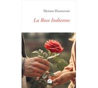 La Rose Indienne