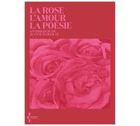 La Rose, l'amour, la poésie - Anthologie - Collectif - Seghers - relié - Anthologie
