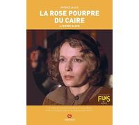 La Rose Pourpre Du Caire De Woody Allen