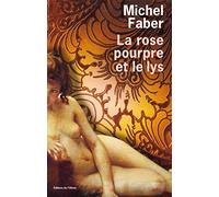 La Rose pourpre et le Lys