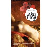 La Rose Pourpre Et Le Lys - Tome 2