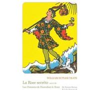 La Rose secrète Pierre Leyris (Traduction), William Butler Yeats (Auteur), Pamela Colman Smith (Illustration)