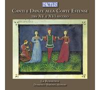 Musique et Danses À la Cour de Ferrare : Canti E Danze Alla Corte Estense Nel XV Secolo – Tactus