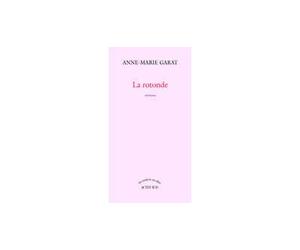 La rotonde Panorama - Anne-Marie Garat - Actes sud - broché - Roman