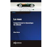 La roue: Comportement et dynamique du véhicule
