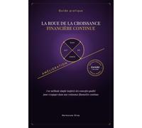 La roue de la croissance financière continue édition spéciale: édition spéciale espace UEMOA