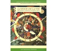 La roue de la vie : Image populaire et emblématique du bouddhisme tibétain