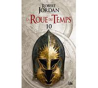 Robert Jordan – La Roue du Temps, T10 : Les Feux du ciel – Deuxième partie