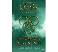 La Roue du Temps, T12 : La Tempête imminente - Robert Jordan - Bragelonne - broché - Roman