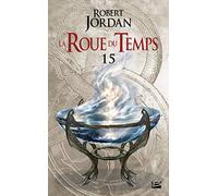 La Roue du Temps, T15 : Le Chemin des dagues - première partie