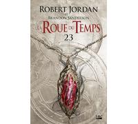 La Roue du Temps, T23 : La Tempête imminente - première partie – Bragelonne