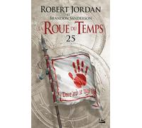 La Roue du Temps, T25 : Les Tours de Minuit - première partie - Robert Jordan - Bragelonne - Poche - Roman