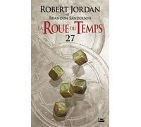 La Roue du Temps, T27 : Un souvenir de Lumière - première partie - Robert Jordan - Bragelonne - Poche - Roman