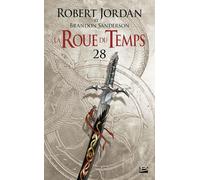 Robert Jordan - La Roue du Temps, Tome 28 : Un souvenir de Lumière - deuxième partie - Poche