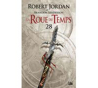 La Roue du Temps, T28 : Un souvenir de Lumière - deuxième partie - Brandon Sanderson - Bragelonne - Poche - Roman