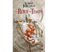 La Roue du Temps, T5 : Le Dragon Réincarné - première partie