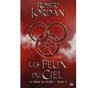 La Roue du temps, T5 : Les Feux du ciel