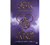 La Roue Du Temps - Tome 13 - Les Tours De Minuit
