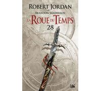 La Roue Du Temps - Tome 28 - Un Souvenir De Lumière - Deuxième Partie