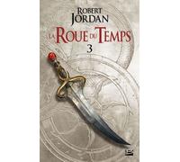 La Roue Du Temps - Tome 3 - La Grande Quête - Première Partie