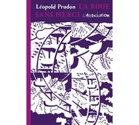 La roue sans merci - Léopold Prudon - L'association - broché - Bande dessinée