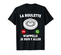 La Roulette M'Appelle | Casino Jeu Argent Roulette T-Shirt
