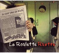 La Roulette Rustre - du Vent dans Un Bocal