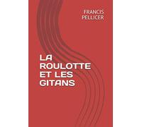 LA ROULOTTE ET LES GITANS