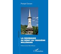 La Roumanie au début du troisième millénaire - Pompei Cocean - L'harmattan - broché - Essai