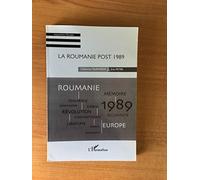 La Roumanie post 1989