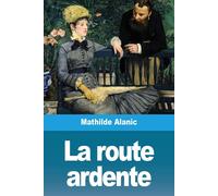 La Route Ardente