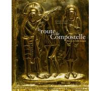 La route de Compostelle: Le chemin de Saint-Jacques