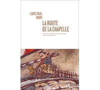 La route de la chapelle - Louis Paul Boon - Noir Sur Blanc - broché - Roman
