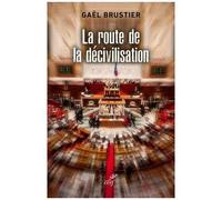 La Route De La Décivilisation - La Fin Du National-Populaire