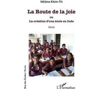 La Route de la joie Hélène Khim-Tit (Auteur)