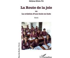 La Route de la joie Hélène Khim-Tit (Auteur)