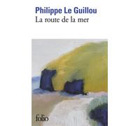 La route de la mer - Philippe Le Guillou - Gallimard - Poche - Roman