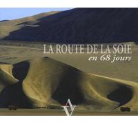 La Route de la Soie: En 68 jours