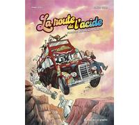 La route de l'acide L'odyssée des premiers hippies - Fabien Tillon - Nouveau Monde Eds - broché - Bande dessinée