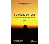 La route de l'exil: La veste du demandeur d'asile Récit
