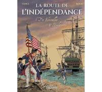 Louis Bernard Koch – La route de l'Indépendance – De Versailles à Yorktown – Cartonné