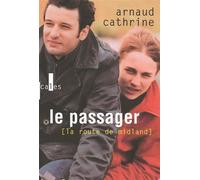 La Route de Midland - Arnaud Cathrine - Verticales - broché - Roman