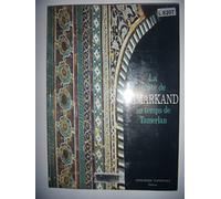 La Route de Samarkand au temps de Tamerlan