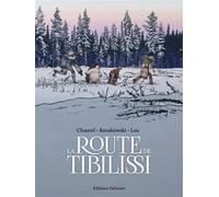 La Route de Tibilissi - David Chauvel - Delcourt - cartonné - Bande dessinée