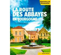 La Route des abbayes en Bourgogne