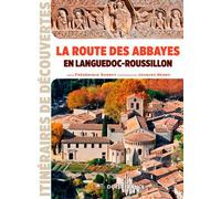 La Route Des Abbayes En Languedoc-Roussillon