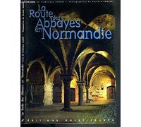 La Route des abbayes en Normandie